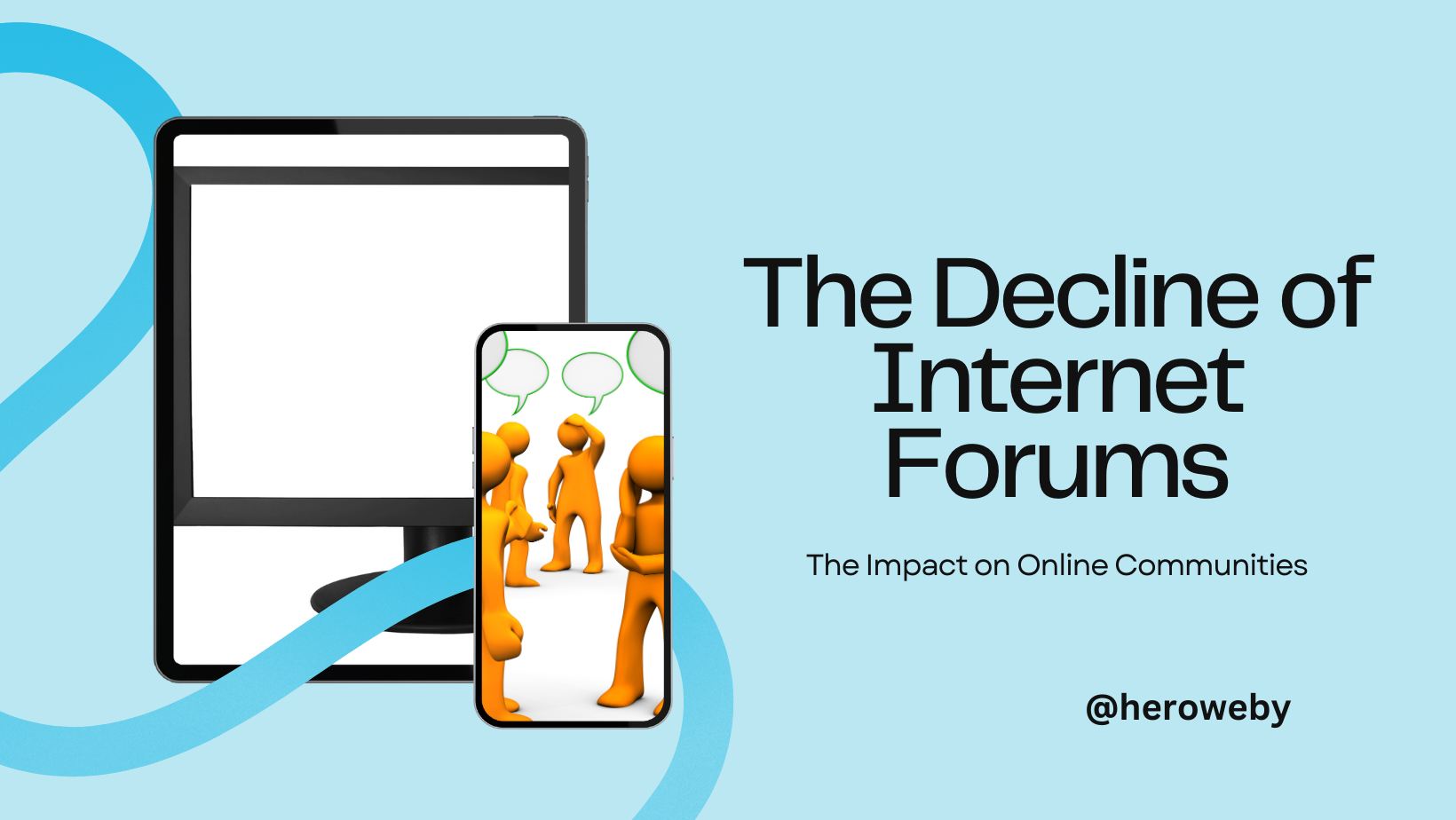 The Decline of Internet Forums | heroweby