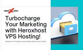 The Role of Heroxhost VPS Hosting in Digital Marketing