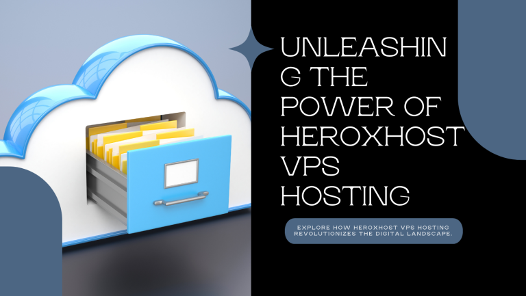 Read more about the article The Role of Heroxhost VPS Hosting in the Digital World